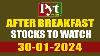 30 01 2024 Pyt After Breakfast Stocks To Watch Trending Stock Growth Stocks Pyt Market